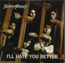 Suicidal Tendencies : I'll Hate You Better